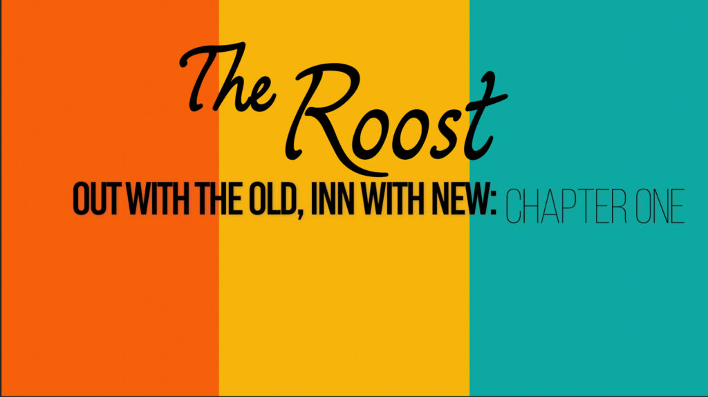 THE ROOST: Chapter One